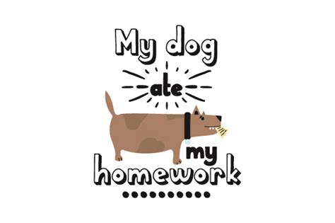 My Dog Ate My Homework Back To School Archivo De Corte Svg Por