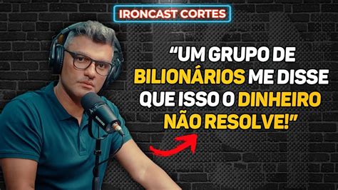 O Que O Dinheiro N O Compra Tiago Brunet Responde Ironcast Cortes