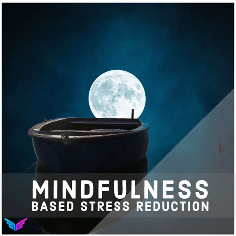 Mindfulness Based Stress Reduction Learn Mindfulness