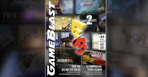 A Revista Gameblast Nº 21 Mostra Tudo O Que Rolou Na E3 2016 Gameblast