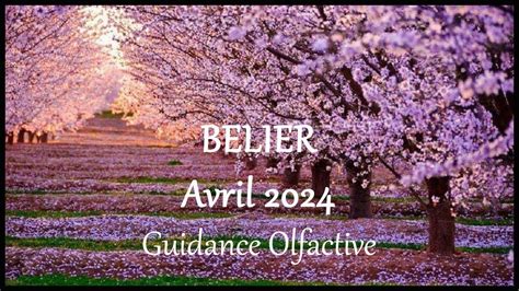 BELIER AVRIL 2024 GUIDANCE OLFACTIVE YouTube