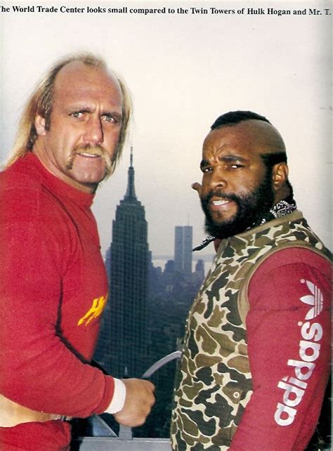 Hulk Hogan And Mr T Twin Towers World Trade Center New York City