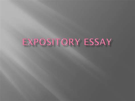 Ppt Expository Essay Powerpoint Presentation Free Download Id2471919