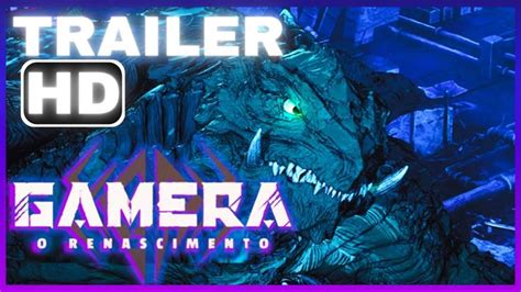 Gamera O Renascimento Trailer Oficial Legendado Trailer