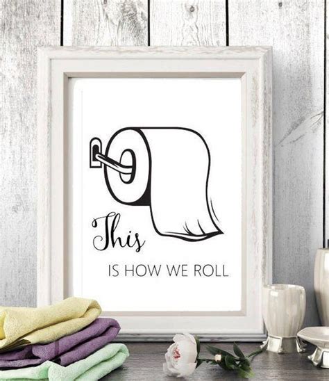 Funny Bathroom PRINTABLE Bathroom Art This Is How We Roll Etsy