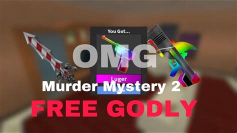 Free Godly Murder Mystery 2 How To Get Godly For Free Youtube