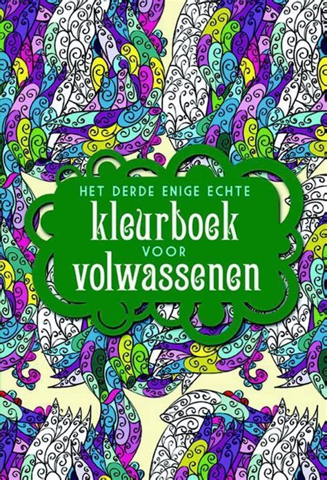 Het Derde Enige Echte Kleurboek Voor Volwassenen BBNC Uitgevers