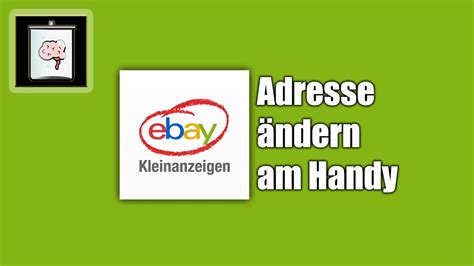 Ebay Kleinanzeigen Adresse Ndern Handy App So Gehts Youtube