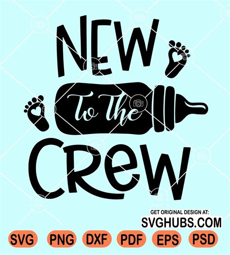 New To The Crew Svg Baby Foot Print Svg Newborn SVG Funny Onesie Svg