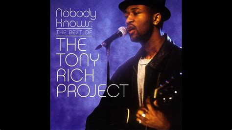 Tony Rich Project Nobody Knows Youtube