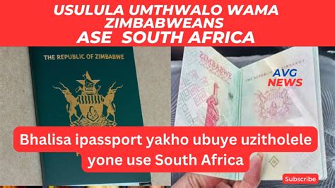 Zimbabwe Passports In Sa Sesiwutholile Umbiko Ogcweleyo Ngama