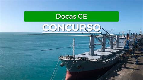 Concurso Docas Ce Aberto Sai Edital Para Guarda Portu Rio