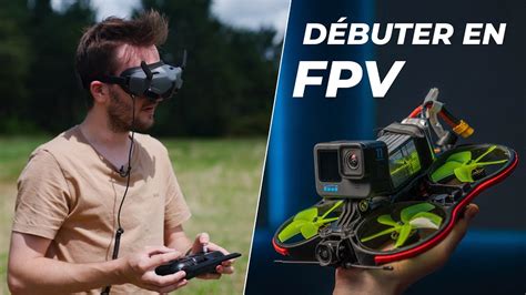 LANCEZ VOUS DANS LE FPV YouTube