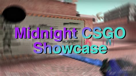 Midnight Csgo Showcase Csgo Legit Cheat Cheapest Csgo Legit Cheat