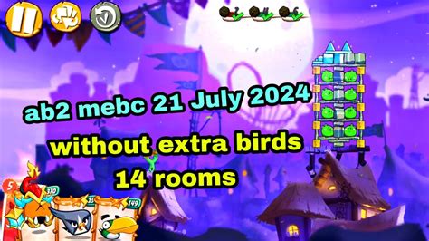 Angry Birds 2 Mighty Eagle Bootcamp Mebc 21 July 2024 Without Extra