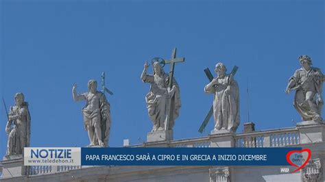 PAPA FRANCESCO SARÃ A CIPRO E IN GRECIA A INIZIO DICEMBRE