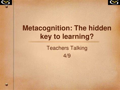 Ppt Metacognition The Hidden Key To Learning Powerpoint