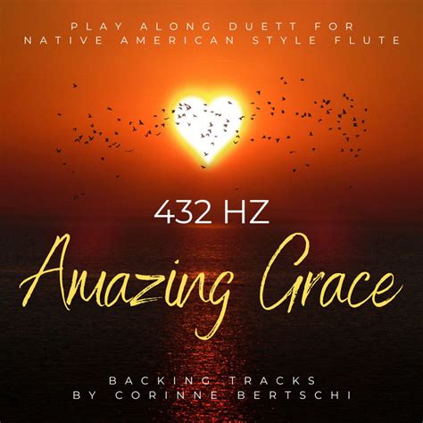 Amazing Grace Duet Song C 432 Hz Corinne Bertschi