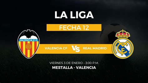 Valencia vs Real Madrid en LaLiga hora y dónde ver en vivo en Colombia