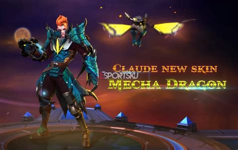 Kapan Revamp Skin Claude Mecha Dragon Rilis Di Mobile Legends Ml