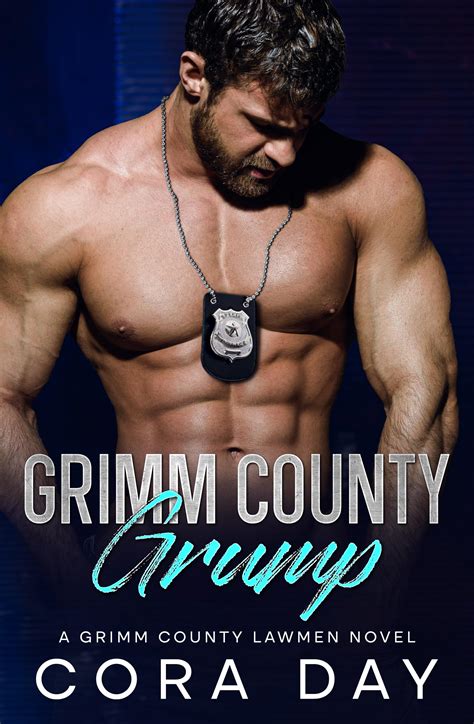 Grimm County Grump (Grimm County Lawmen #2) by Cora Day | Goodreads