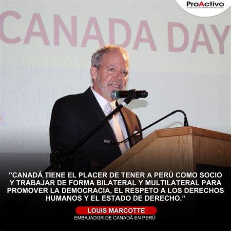 Revista Proactivo On Twitter El Embajador De Canad En Per Louis