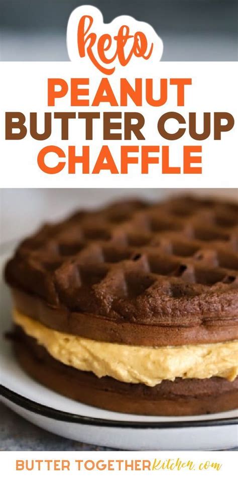 Keto Peanut Butter Cup Chaffle Butter Together Kitchen Recipe