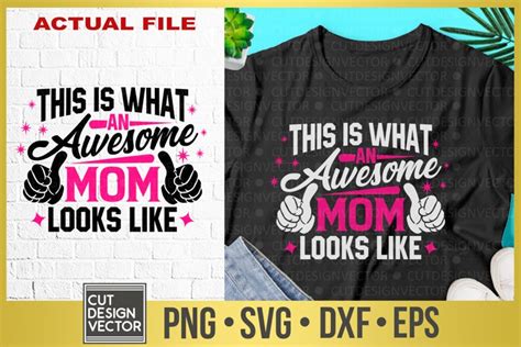 This Is What An Awesome Mom Looks Like Svg 304508