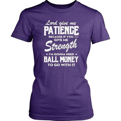 Lord Give Me Patience Because If You Give Me Strength Christian T Shirt