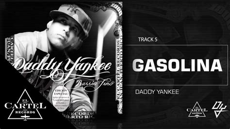 Daddy Yankee Gasolina Barrio Fino Bonus Track Version Audio