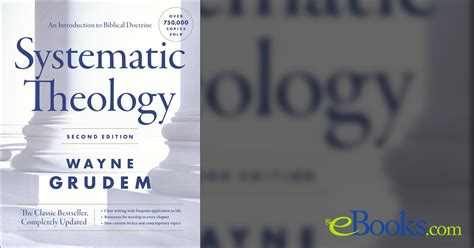 Systematic Theology Second Edition By Wayne A Grudem Ebook