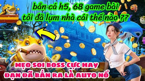 Bắn Cá đổi Thưởng Cách Chơi Bắn Cá 68 Game Bài đổi Thưởng Cực Kì Dễ