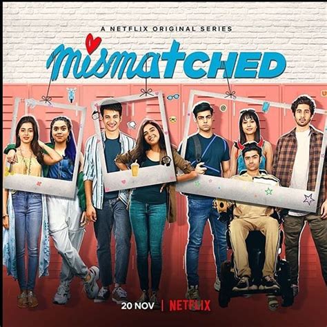 Mismatched (Netflix) Web Series Cast & Crew, Release Date, Roles ...