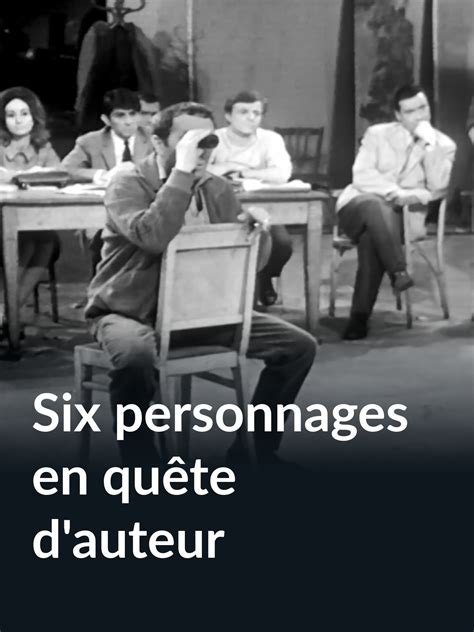 Prime Video Six Personnages En Qu Te D Auteur