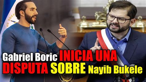 Nayib Bukele RESPONDE A CRITICAS DE Gabriel Boric Ecuador SUMIDA EN