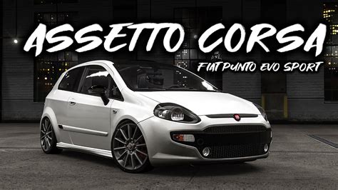 Assetto Corsa Fiat Punto Evo Sport 2010 Brasov YouTube