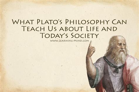 What Platos Philosophy Can Teach Us About Life And Todays Society