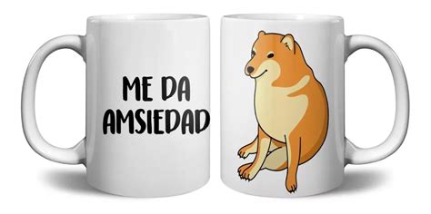 Taza Cheems Meme Me Da Ansiedad Personalizada Mebuscar México