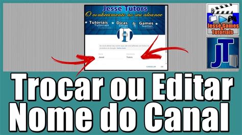 Como Editar Mudar o Nome do Canal Simples Fácil e Rápido YouTube