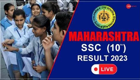 Highlights Maharashtra Ssc 10th Result 2023 Msbshse Class 10th Result