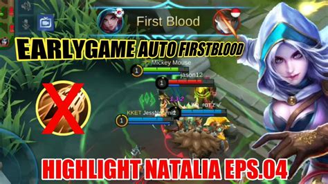 HIGHLIGHT NATALIA EPS 04 EARLYGAME AUTO FIRSTBLOOD Mobile Legends