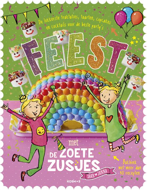 Klaar Voor Een Feestje Met De Zoete Zusjes De Zoete Zusjes