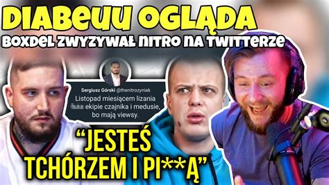 Diabeuu Oglada Boxdel Zwyzywa Nitro Na Twitterze Youtube