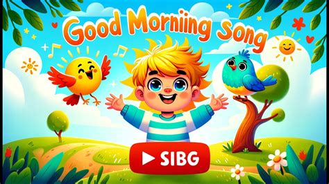 Good Morning Song For Kids Youtube