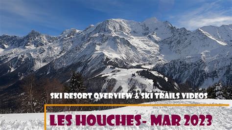 Les Houches Chamonix Ski Resort Overview And Ski Trail Videos Best