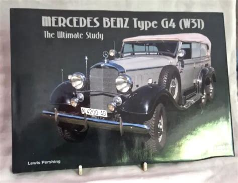 Mercedes Benz Type G W The Ultimate Story Hitler S Staff Car Ww