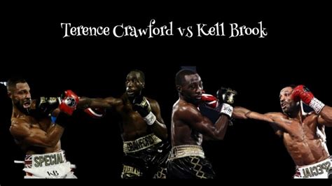 Terence Crawford Vs Kell Brook YouTube