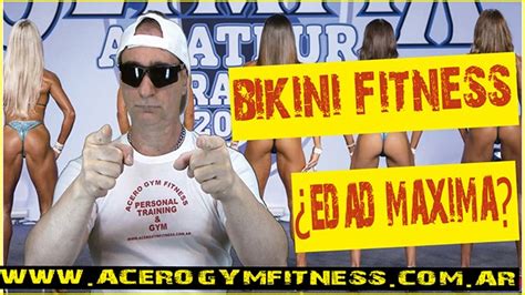 Bikini Fitness Hay una edad límite para competir Gimnasio Acero Gym Fitness