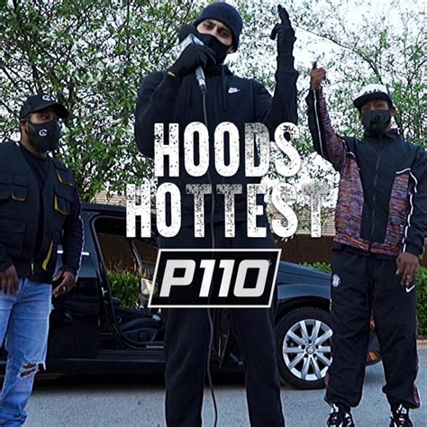 Hoods Hottest Song And Lyrics By P110 Ni Santora Spotify