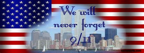 We Will Never Forget 911 Photos For Facebook Fall Facebook Cover